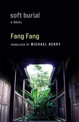 Book Cover for Soft Burial by Fang Fang and translated by Michael Berry
